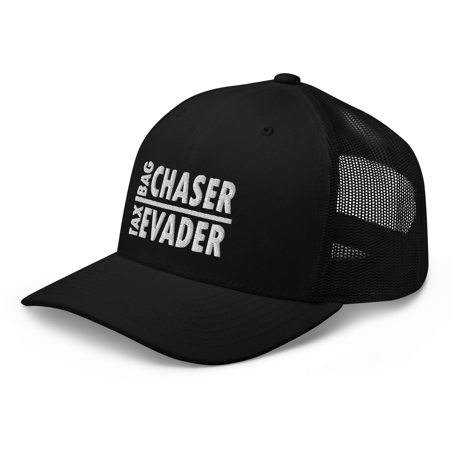 Bag Chaser & Tax Evader Cap