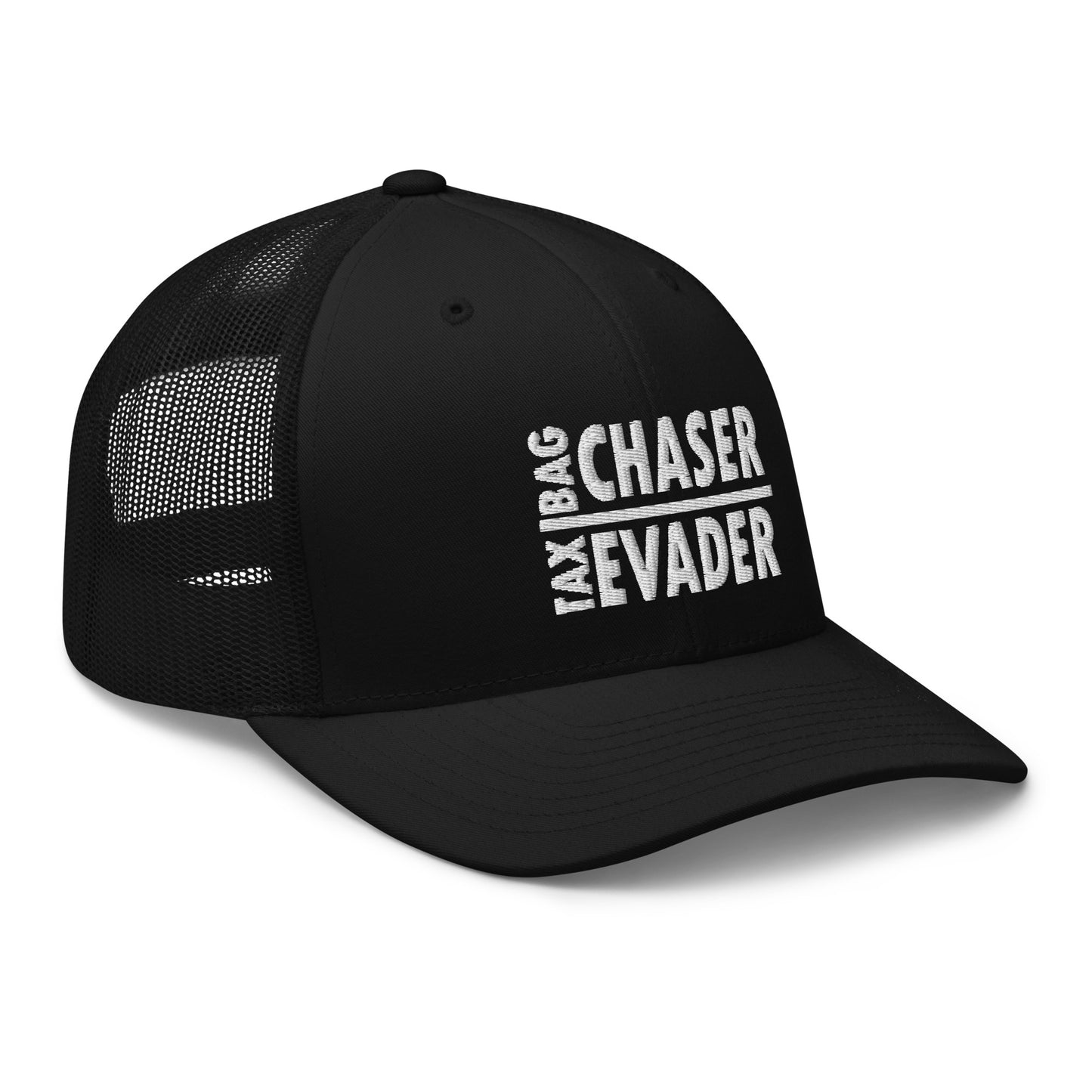 Bag Chaser & Tax Evader Cap