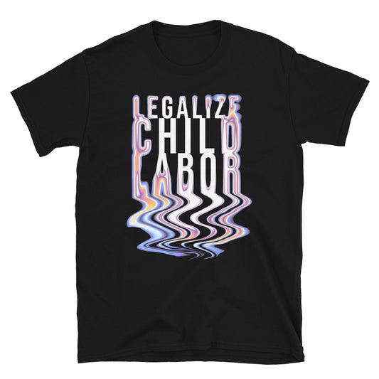 Legalize Child Labor T-Shirt