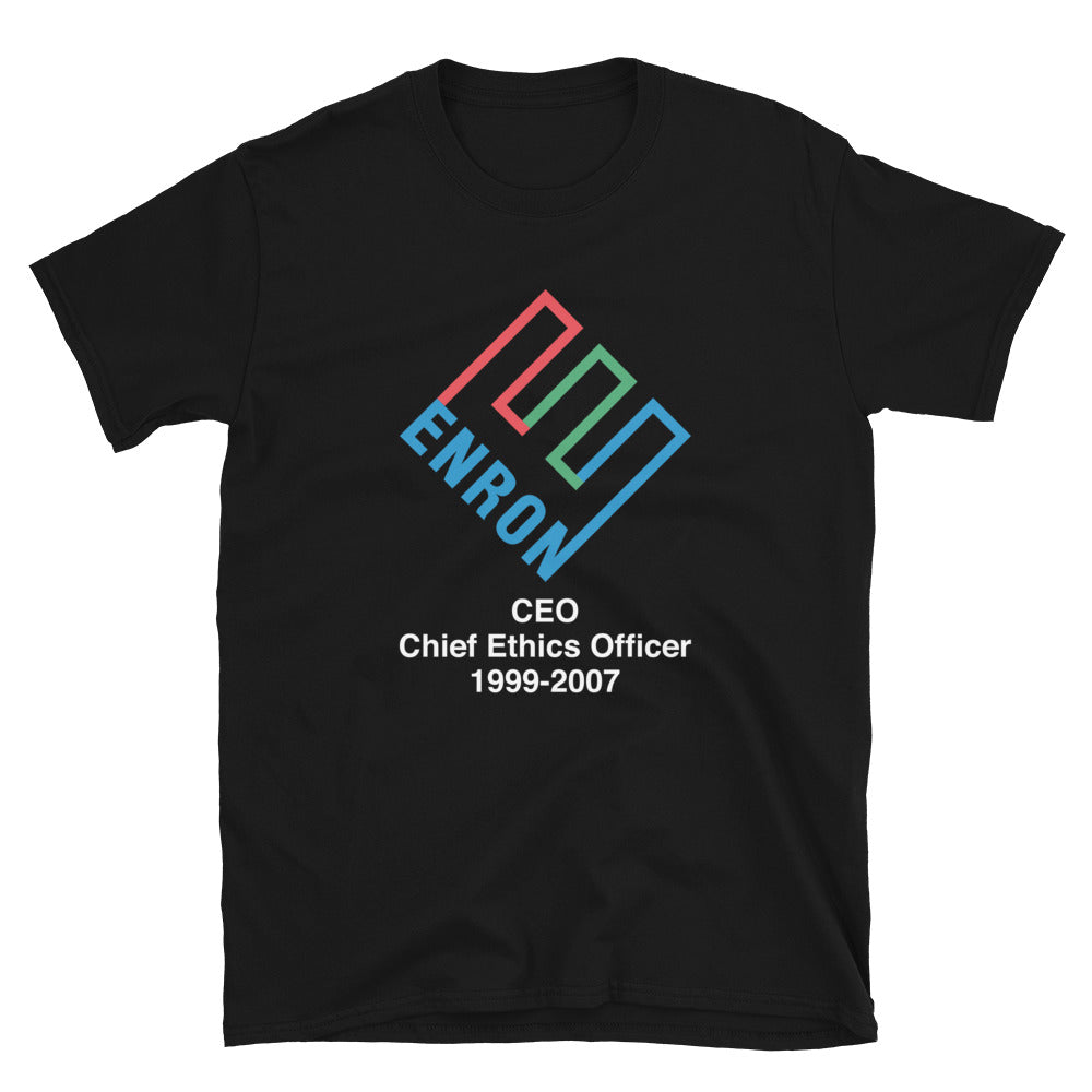 CEO of Enron's Ethics T-Shirt