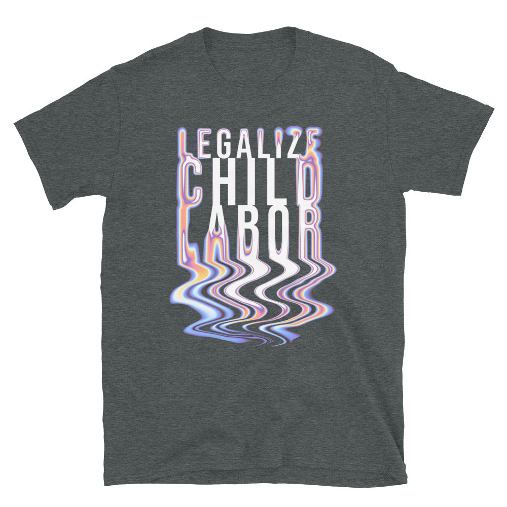 Legalize Child Labor T-Shirt