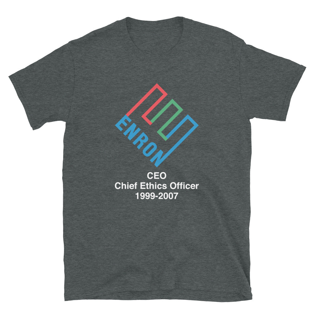 CEO of Enron's Ethics T-Shirt