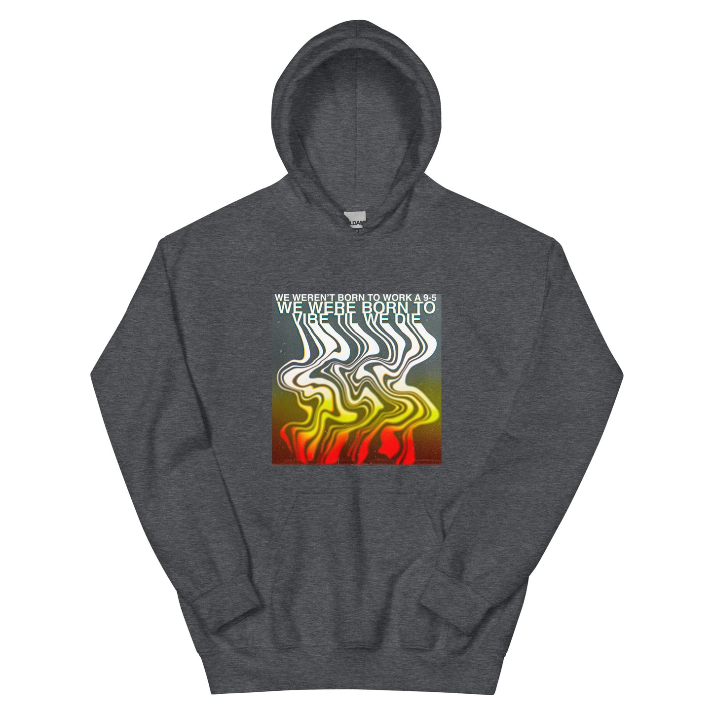 Vibe Til We Die Hoodie