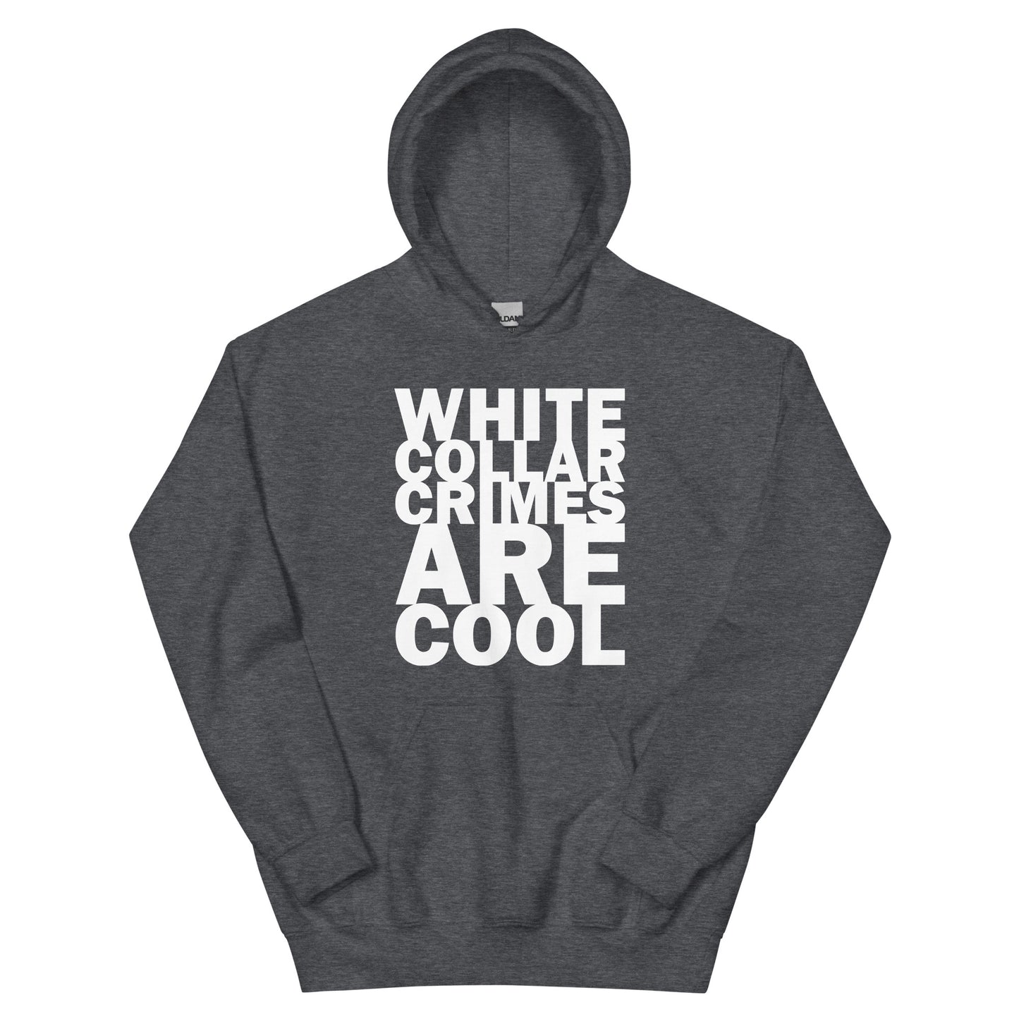 White Collar Crimes Hoodie