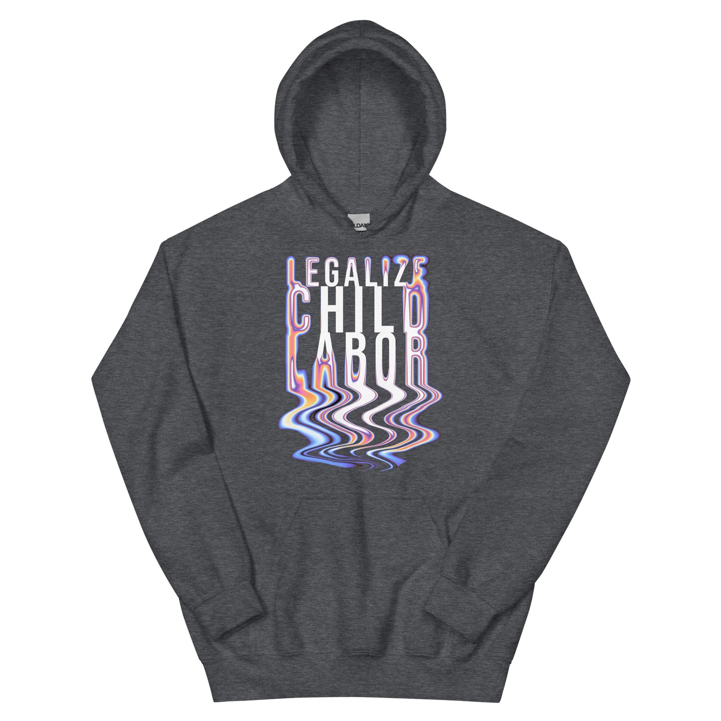 Legalize Child Labor Hoodie