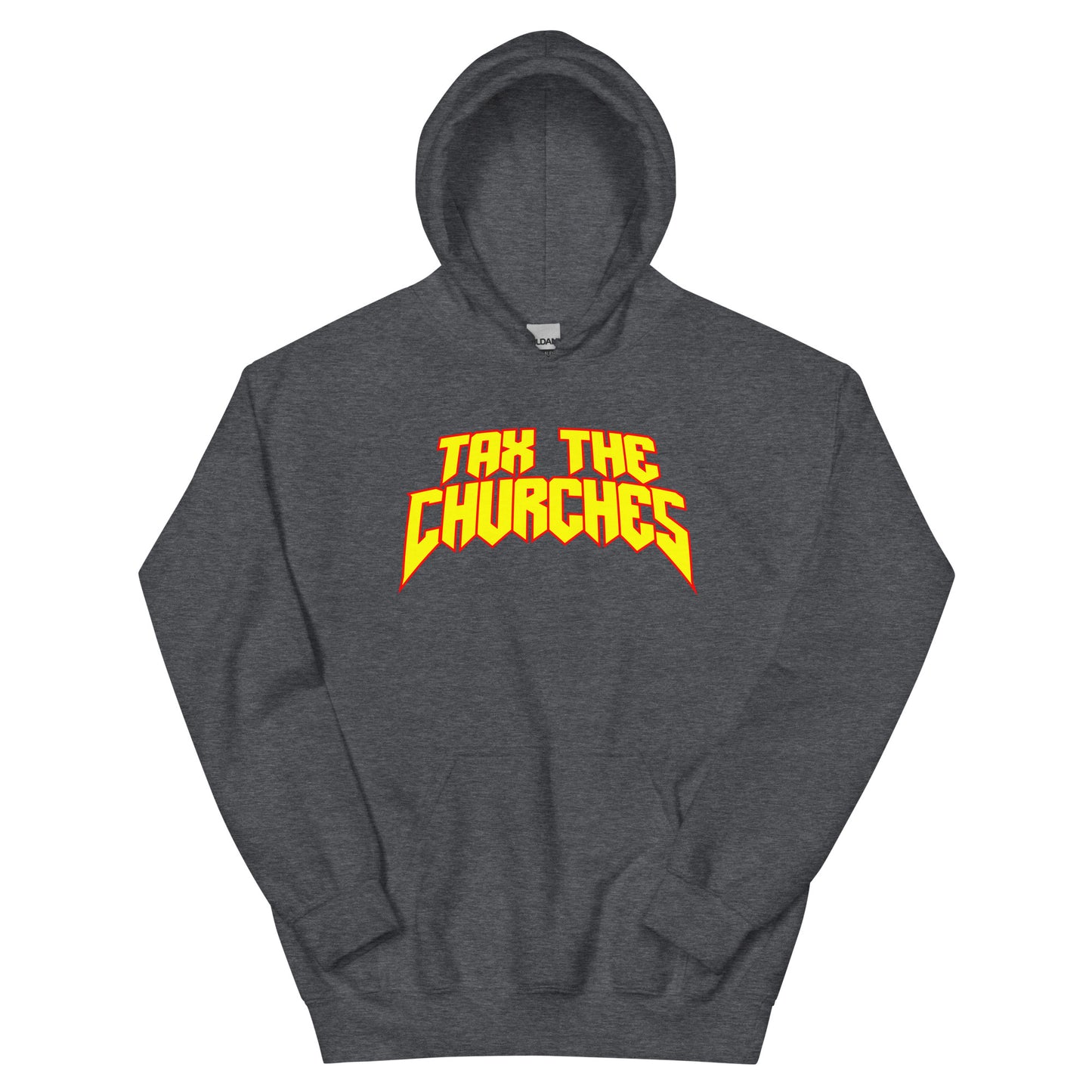 Tax The Churches Hoodie