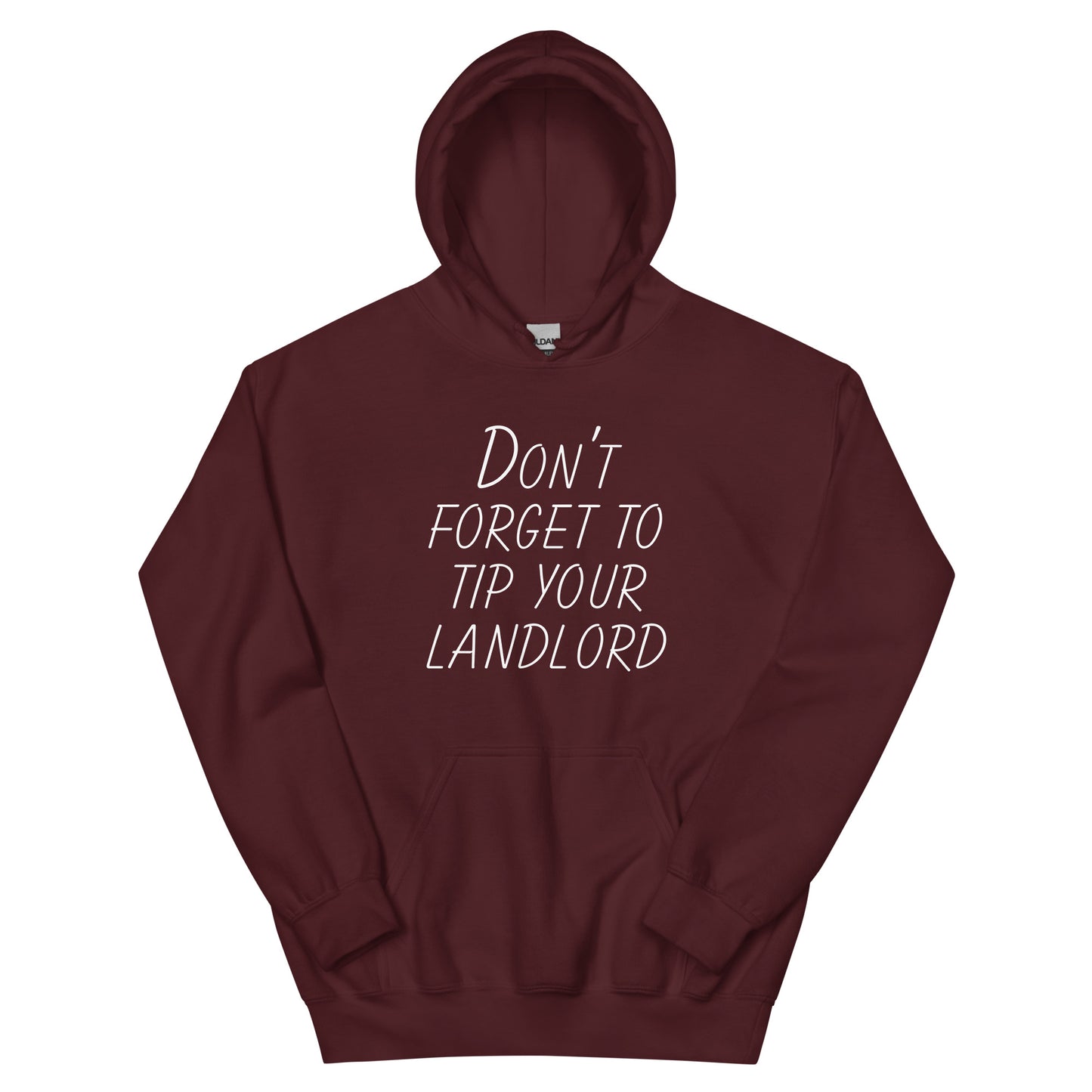 Tip Your Landlord Hoodie