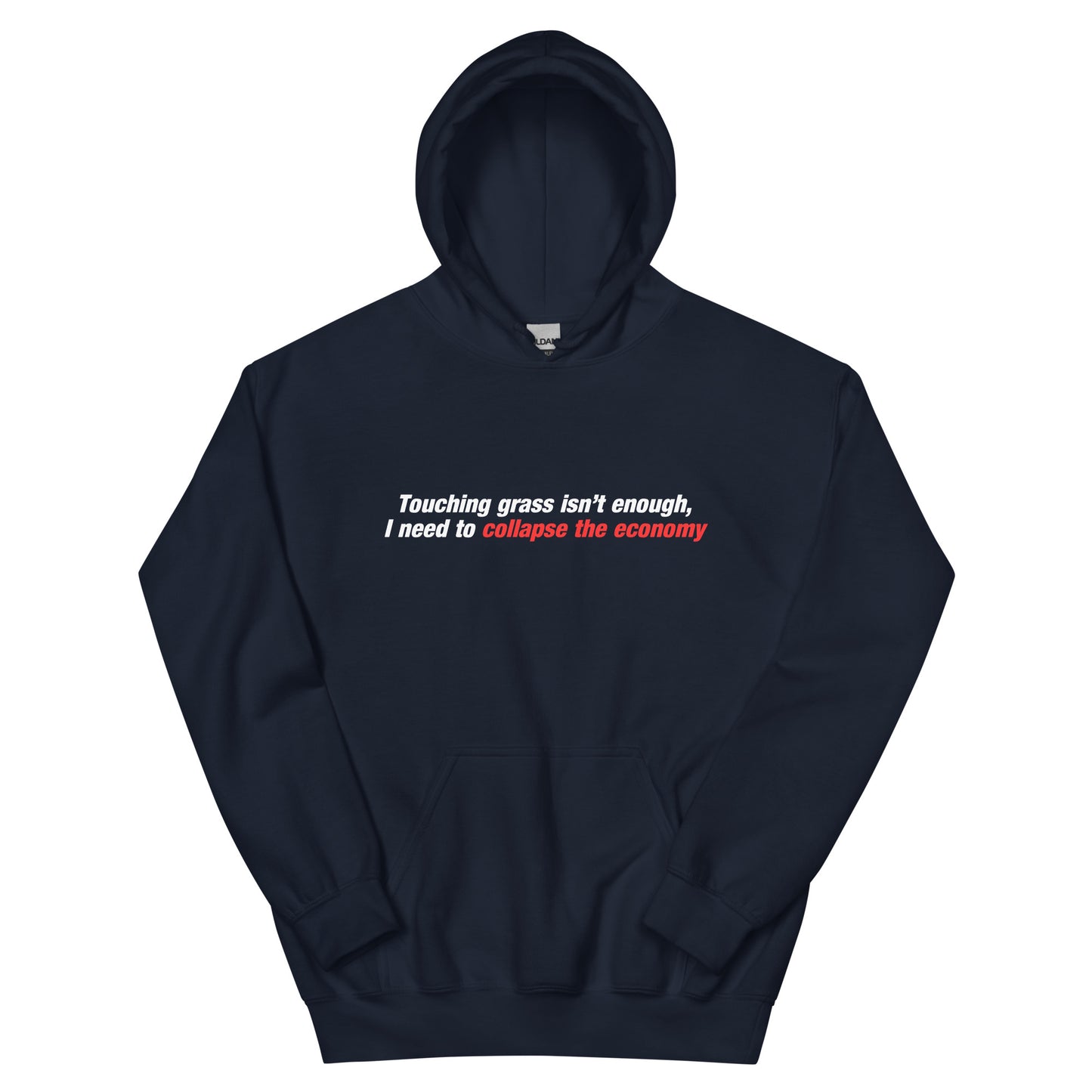 Touching Grass Isn't Enough Hoodie