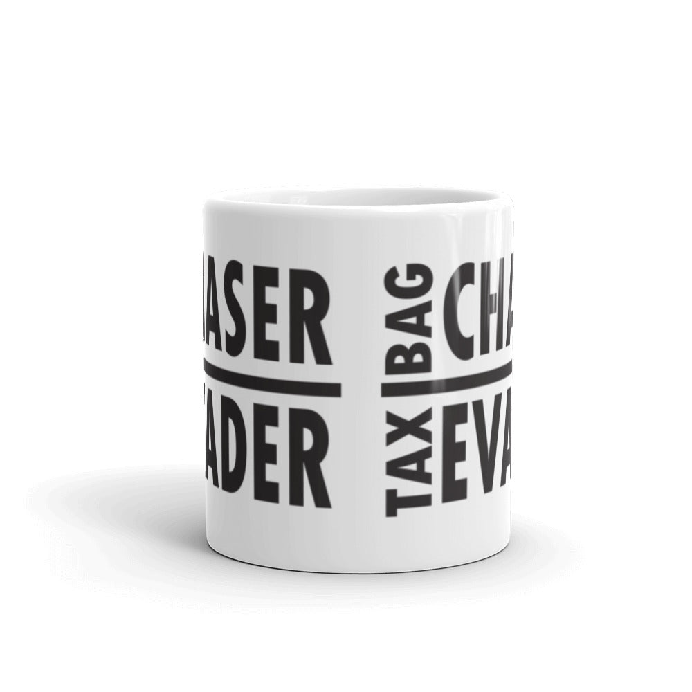 Bag Chaser/Tax Evader Mug