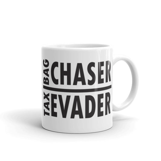 Bag Chaser/Tax Evader Mug